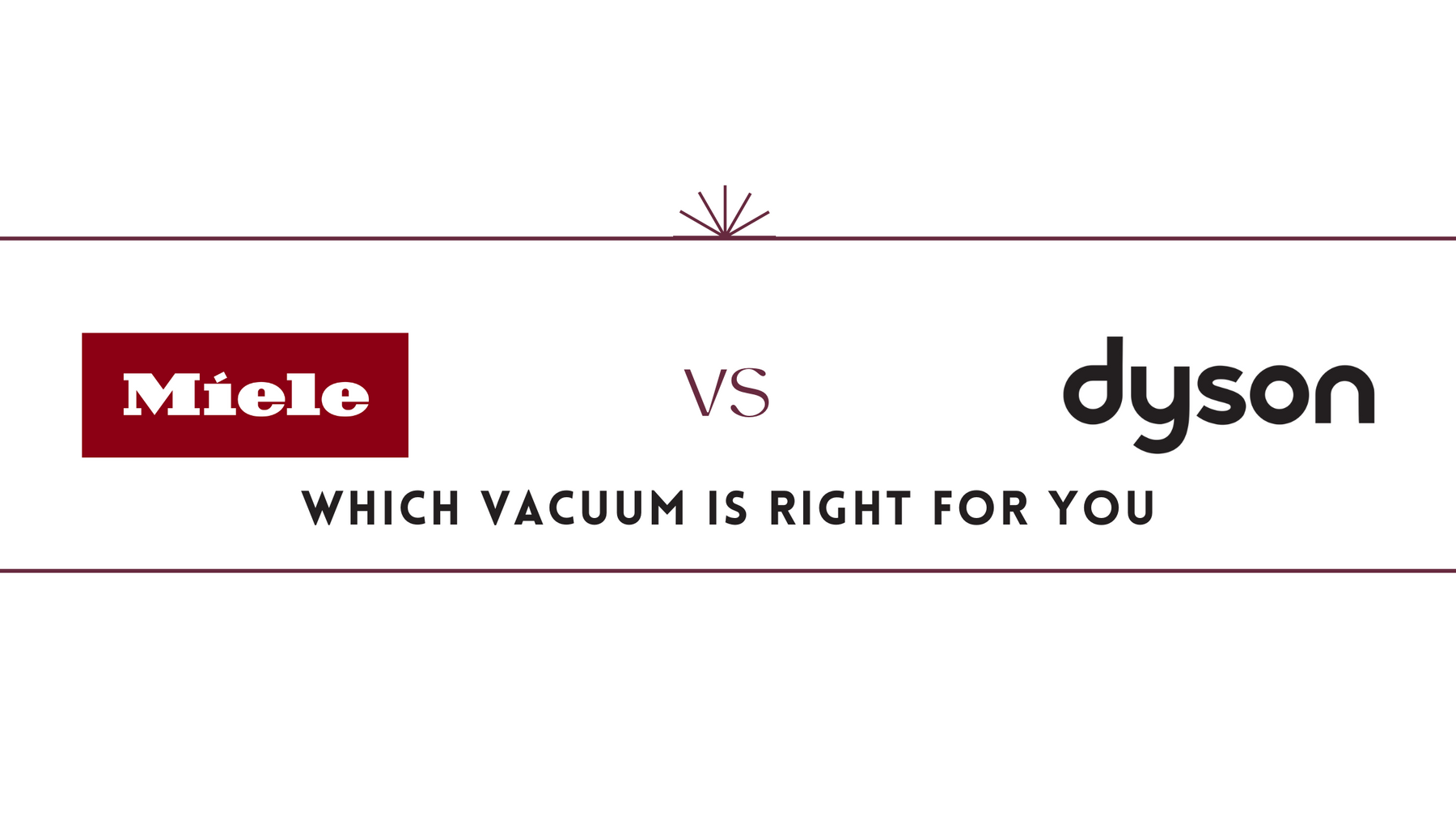 Miele vs. Dyson: which vacuum is right for you?