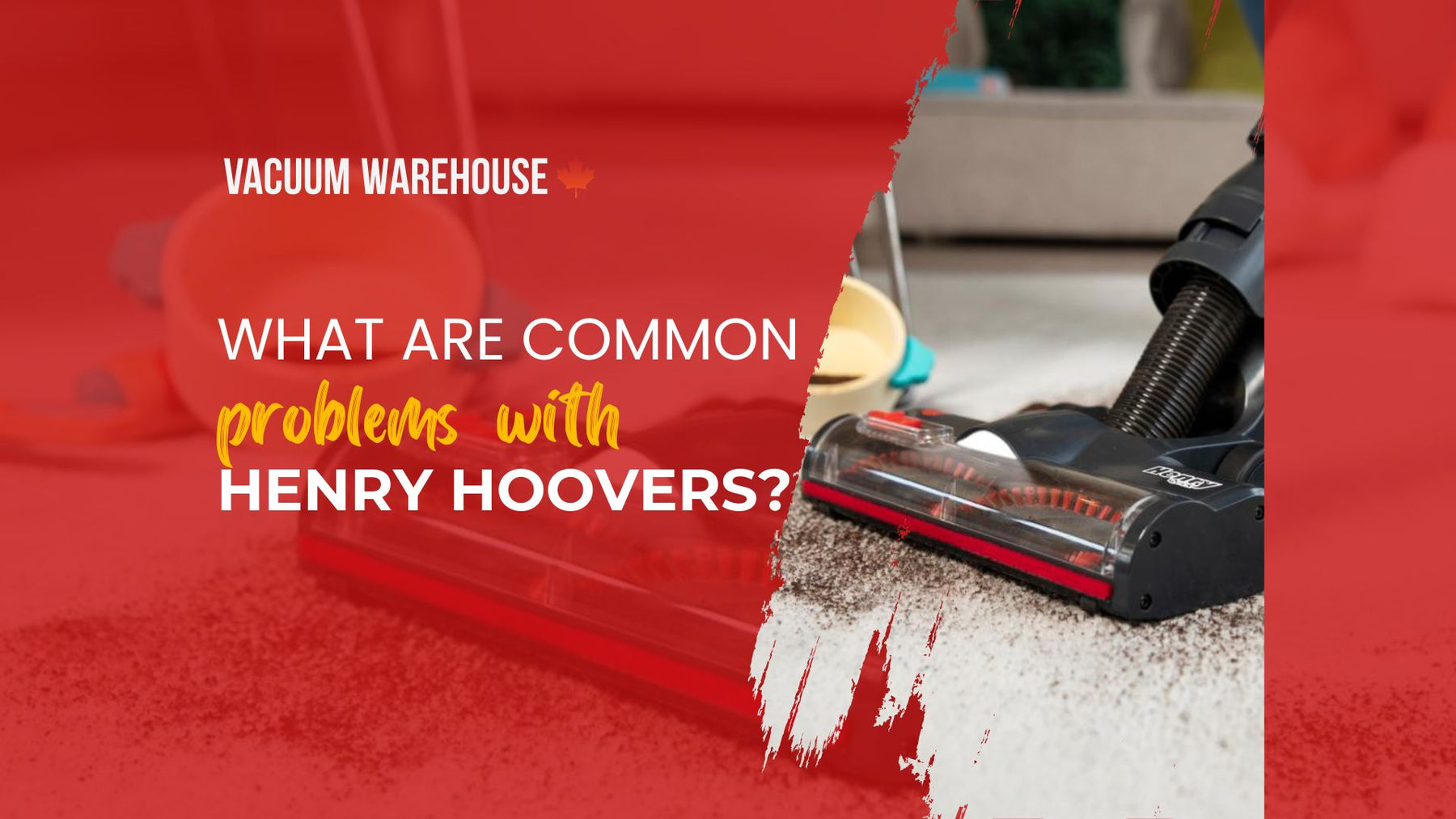What are common problems with Henry Hoovers?
